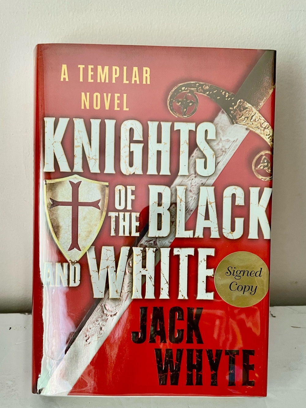 Knights of the Black and White Jack Whyte Signed HC 1st Edit This Book